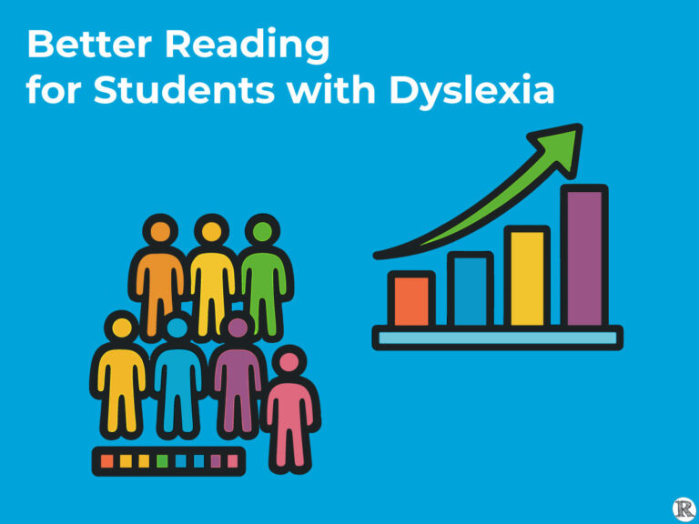 Better Reading for Students with Dyslexia