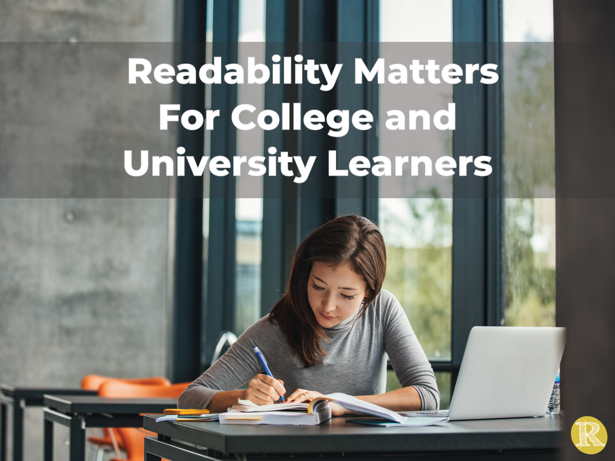 Readability Matters for College and University Learners