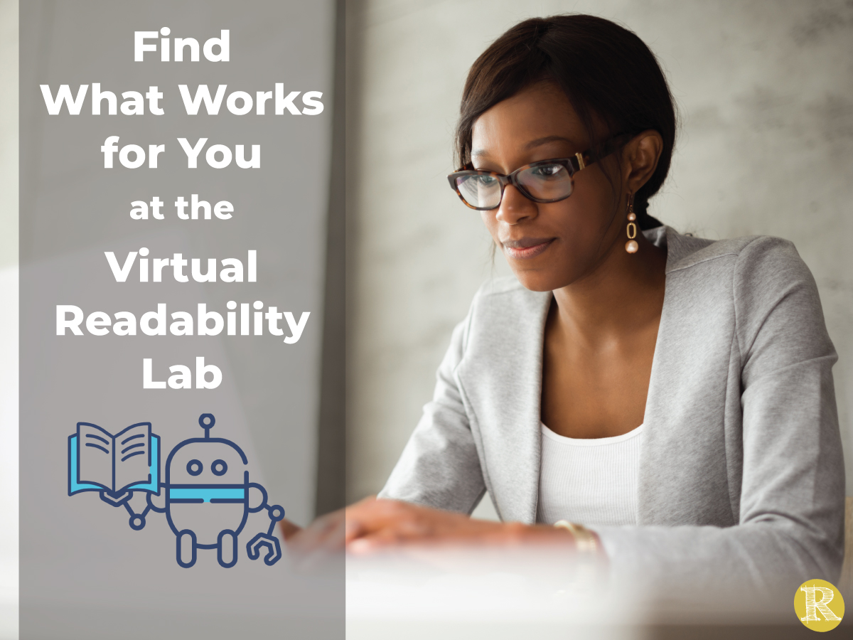 Find what works for you at the virtual Readability Lab