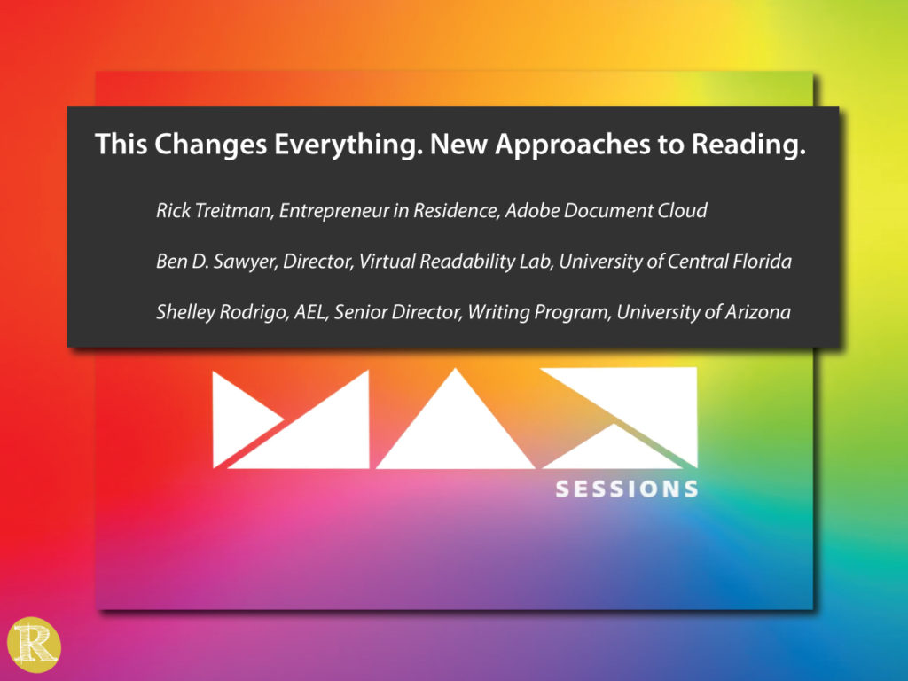 This Changes Everything. New Approaches to Reading. Adobe MAX