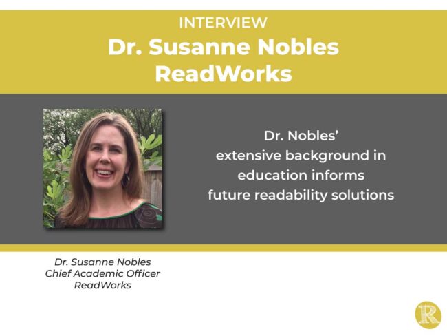 1200×900-Susanne-Nobles Interview with Dr. Susanne Nobles, Chief Academic Officer, ReadWorks