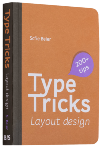 Type Tricks - Layout Design, Sofie Beier