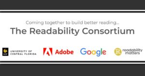 The Readability Consortium announced by University of Central Florida, Adobe, Google and Readability Matters
