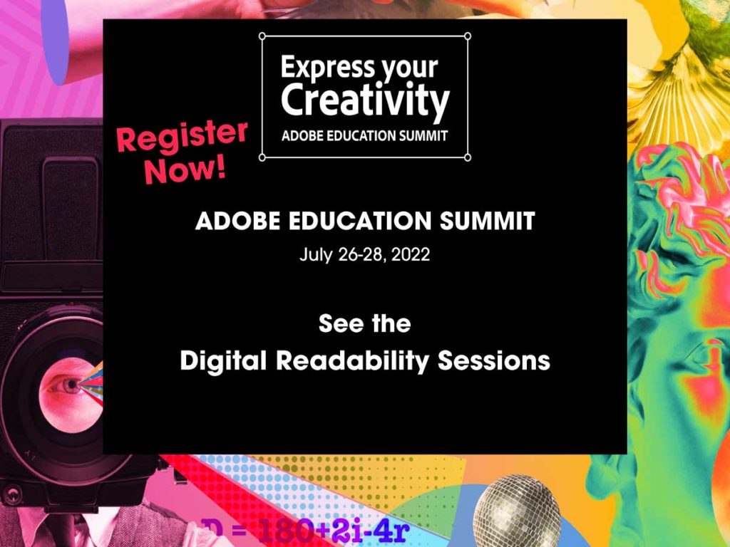 Register Now - Adobe Education Summit - Digital Readability & Adobe Acrobat Reader Liquid Mode