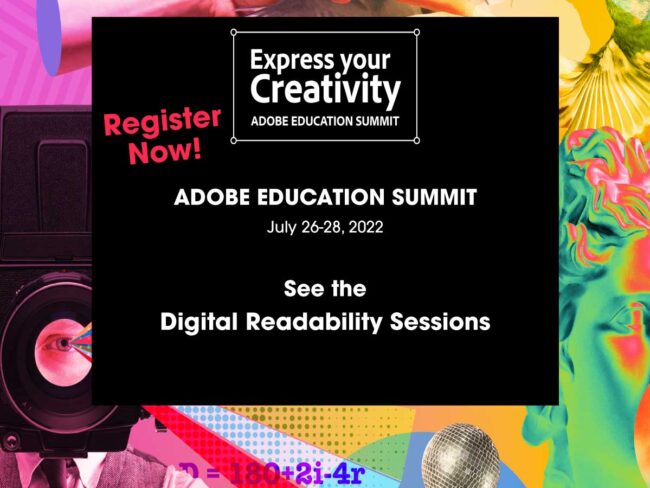 Register Now - Adobe Education Summit - Digital Readability & Adobe Acrobat Reader Liquid Mode