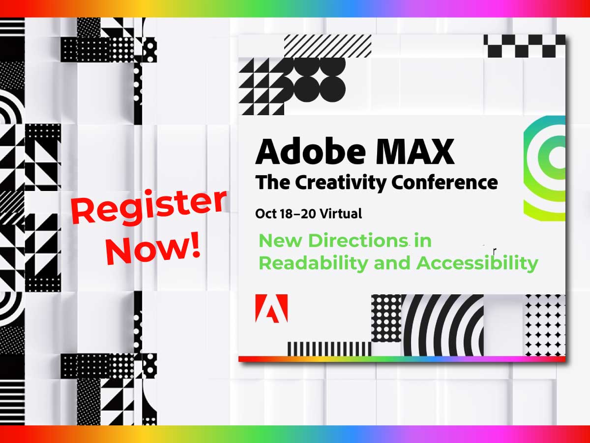 Adobe Max - New Directions in Readability - Register Now