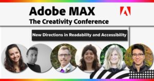 Adobe MAX 2022 New Directions in Readability and Accessibility
