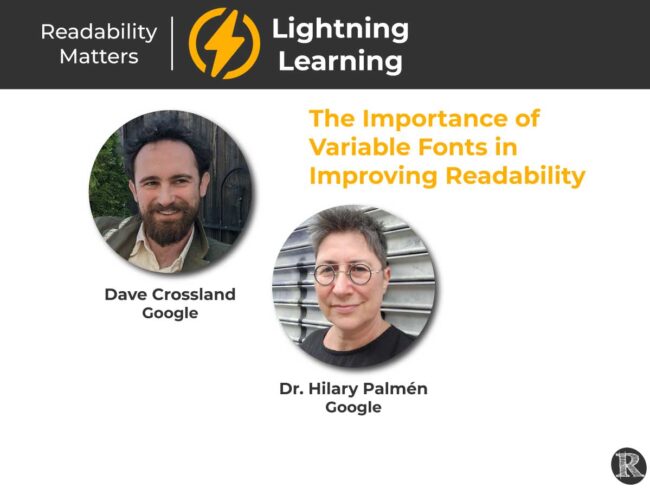 2022-Posts-2H-LL-google Lightning Learning:Google's Dave Crossland and Hilary Palmén, The Importance of Variable Fonts in Improving Readability