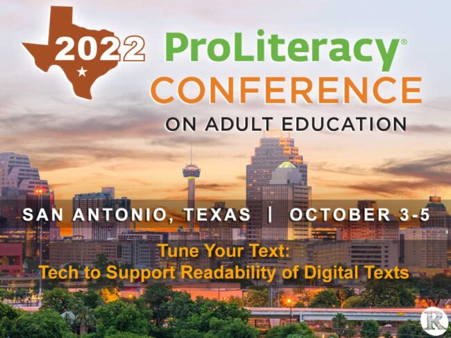 2022-Posts-2H-reg-ProLit Pro Literacy: Tune Your Text: Tech to Support Readability of Digital Texts