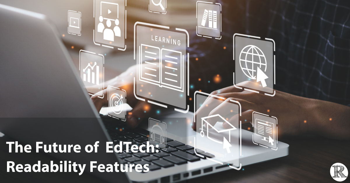 The Future of edTEch: Readability Features