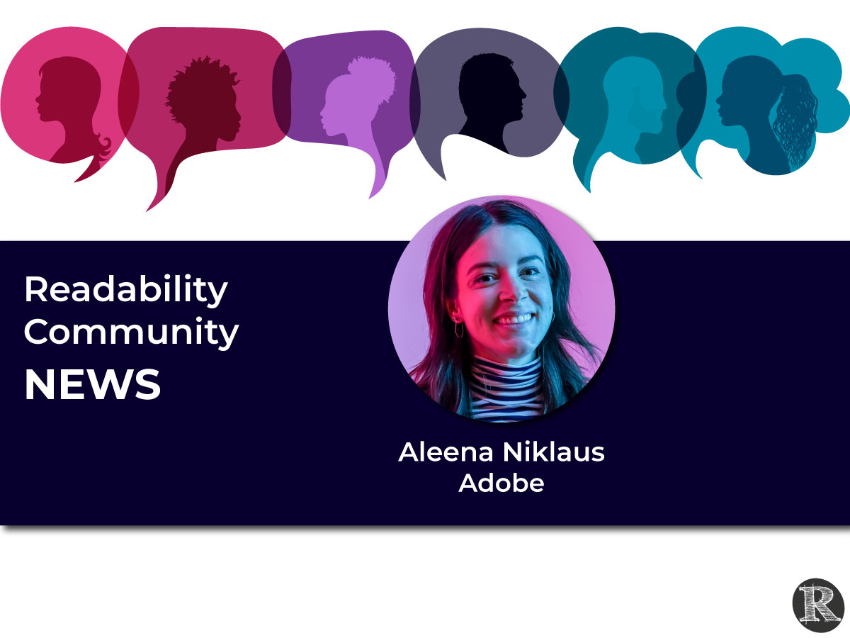 Readability Community News: Aleena Niklaus, Adobe