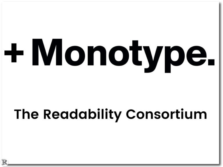 + Monotype, The Readability Consortium