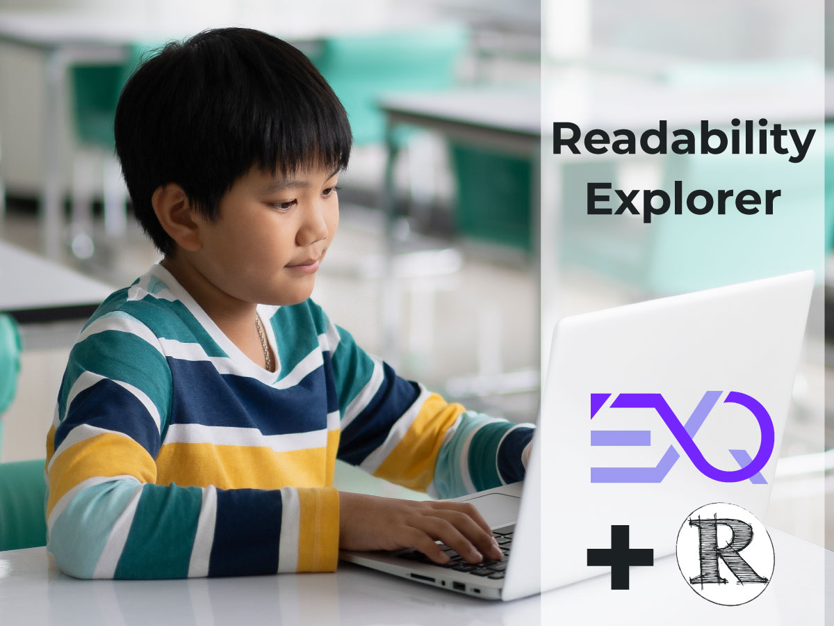 Readability Explorer, Exquisitive Tutor + Readability Matters
