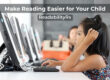 Make Reading Easier for Your Child, ReadabilityRx