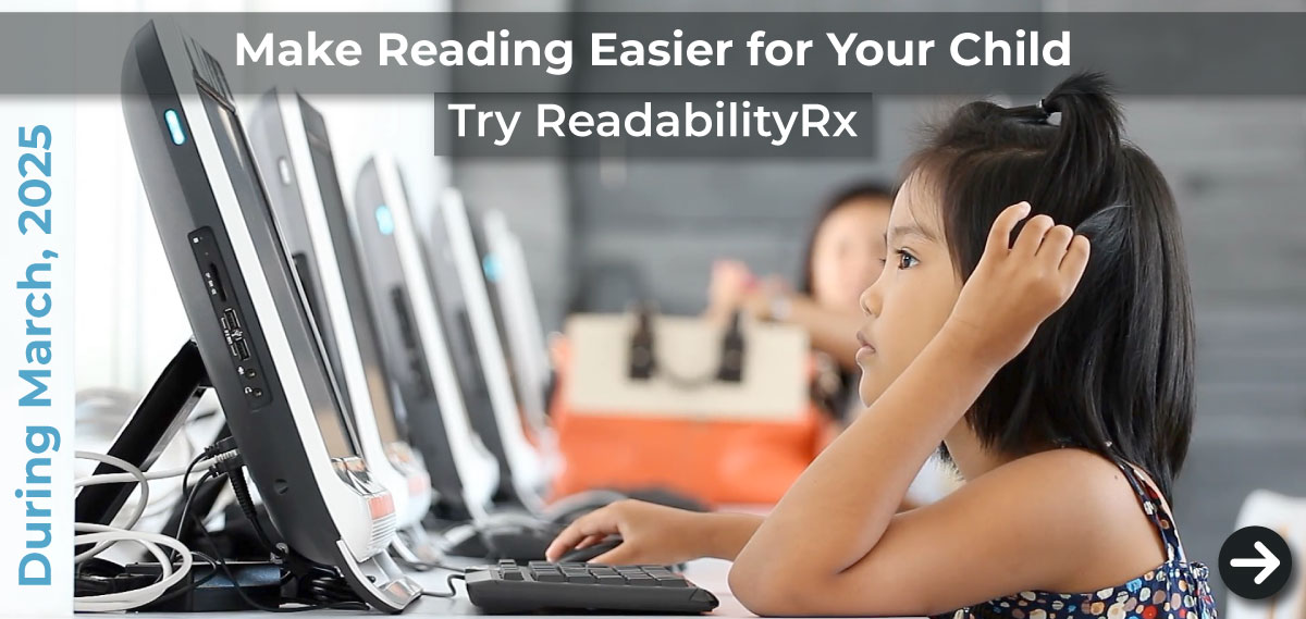 During March, 2025: Make Reading Easier for Your Child, ReadabilityRx